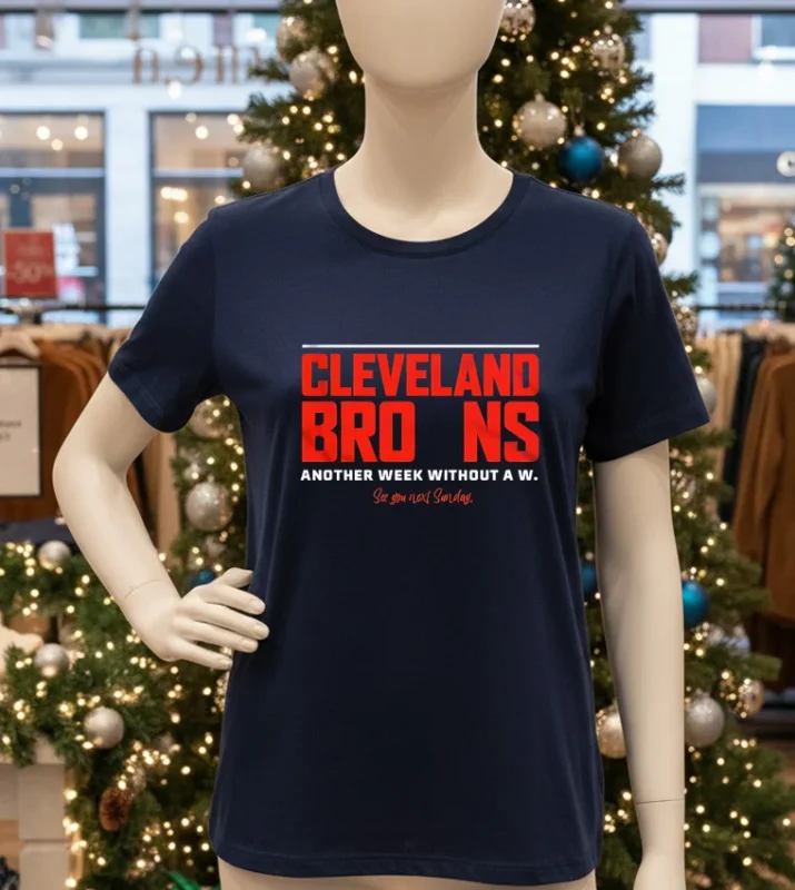 Cleveland Browns Another Week Without A W T   Navy T Shirt
