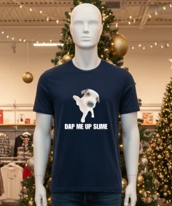 Dap Me Up Slime Cringey Meme   Black T Shirt