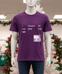I Thought We Had More Time Shirt Minimalist Nin   Purple T Shirt