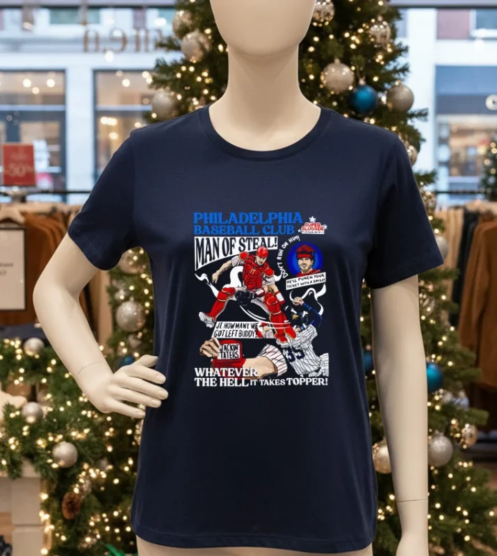 Philadelphia Baseball Club Man Of Steal Whatever The Hell It Takes Topper T Navy T Shirt