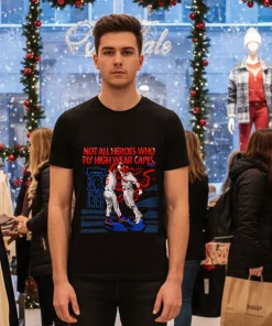 Philadelphia Baseball Not All Heroes Who Fly High Wear Capes T shirt