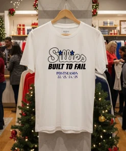Philadelphia Phillies Sillies Built To Fail Postseason   White T Shirt
