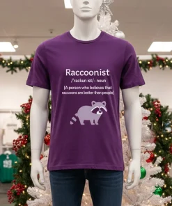 Raccoonist A Person Who Believes That Raccoons Are Better Than People T   Purple T Shirt