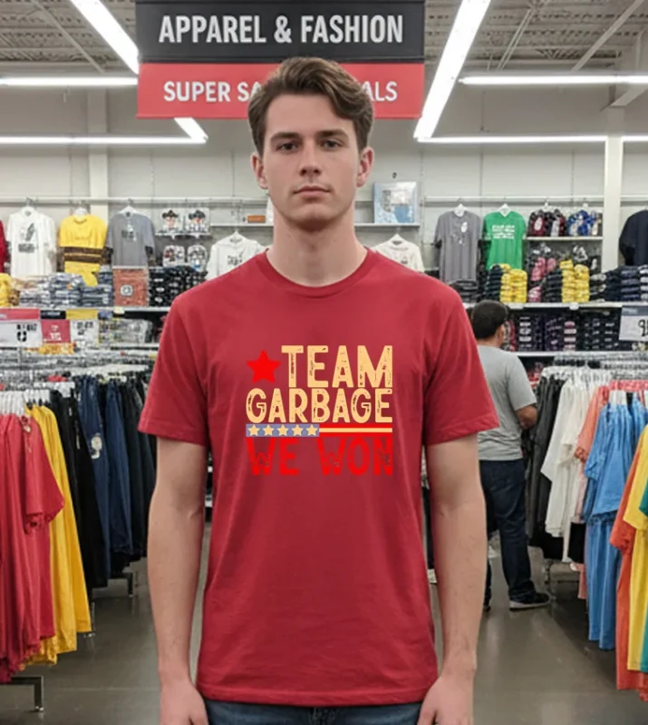 Team Garbage We Won   Red T Shirt