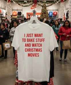 I Just Want To Bake Stuff And Watch Christmas Movies White T Shirt 3
