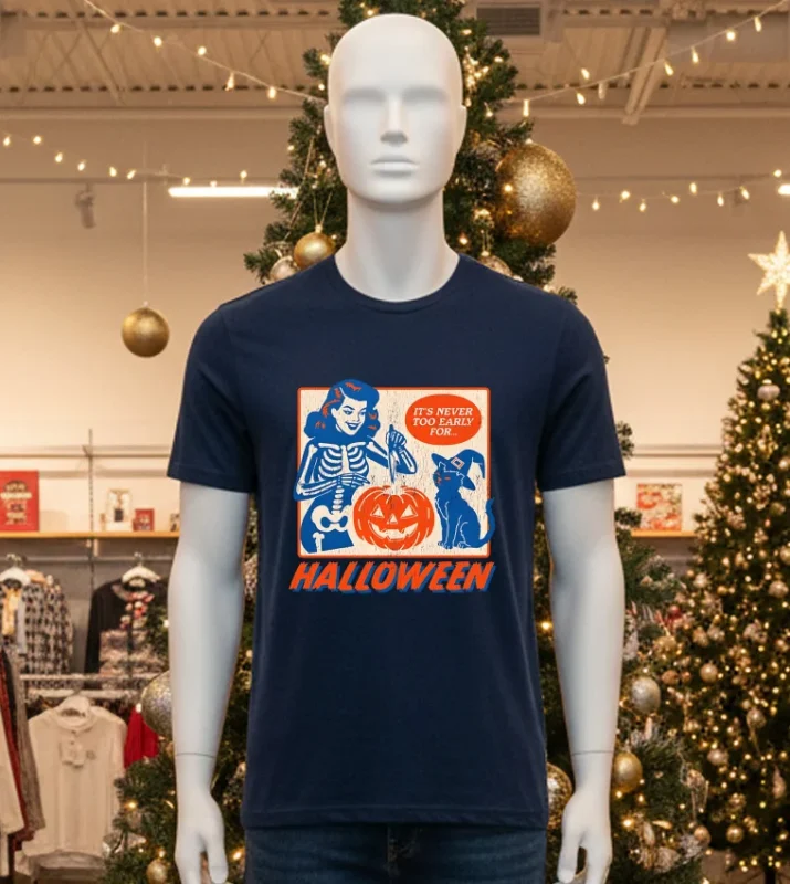 It S Never Too Early For Halloween Black T Shirt