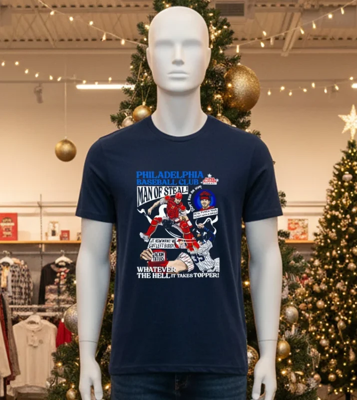 Philadelphia Baseball Club Man Of Steal Whatever The Hell It Takes Topper T Black T Shirt