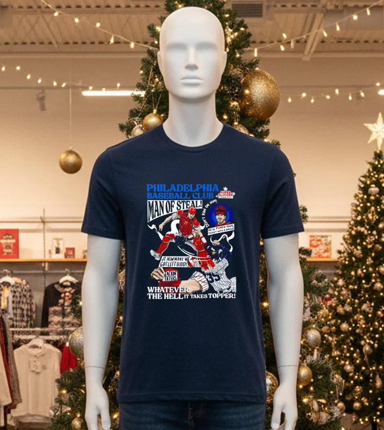 Philadelphia Baseball Club Man Of Steal Whatever The Hell It Takes Topper T - black-t-shirt Philadelphia Baseball Club Man Of Steal Whatever The Hell It Takes Topper T Black T Shirt