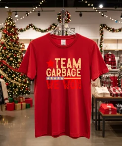 Team Garbage We Won   Red T Shirt