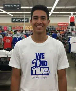 We Did That Again Back 2 Back Los Angeles Dodgers 2025 White T Shirt 1